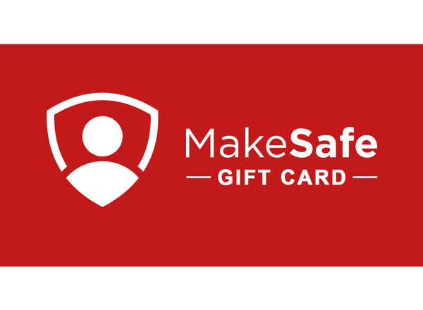 MakeSafe Gift Card - Give Safety, give peace of mind!